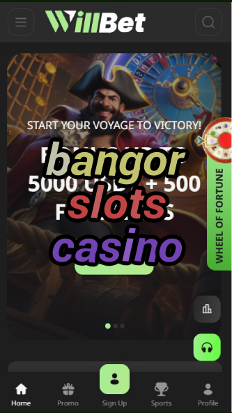 bangor slots casino-asdasdzhjkds.com